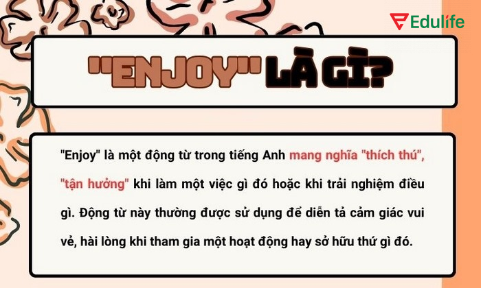 Enjoy là động từ trong tiếng Anh