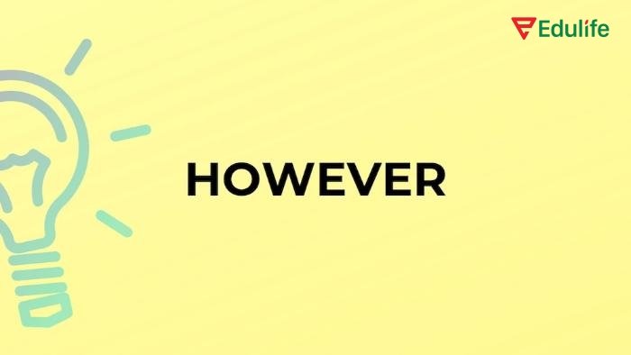Nhiều người dễ mắc lỗi với "however" do nhầm lẫn về vị trí, dấu câu và cách sử dụng trong các ngữ cảnh khác nhau