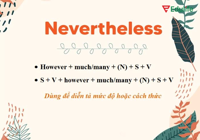 "However" thể hiện mức độ hoặc số lượng không ảnh hưởng đến kết quả cuối cùng