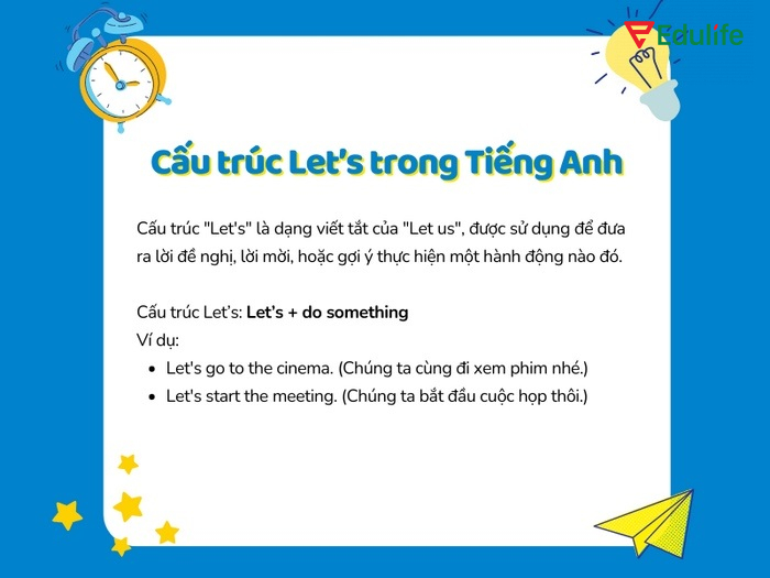 Cấu trúc Let’s là dạng viết tắt rút gọn của từ Let us