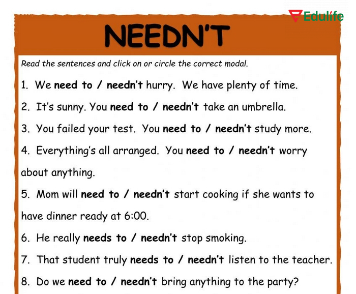Cấu trúc Need dạng phủ định mang nghĩa khuyên nhủ “không cần làm gì” gì đó