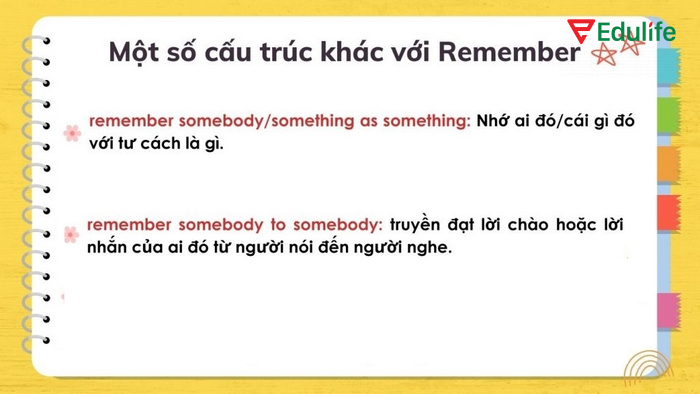 Cấu trúc Remember somebody + V-ing thường dùng để diễn tả việc bạn nhớ ai đó đã từng làm gì trong quá khứ