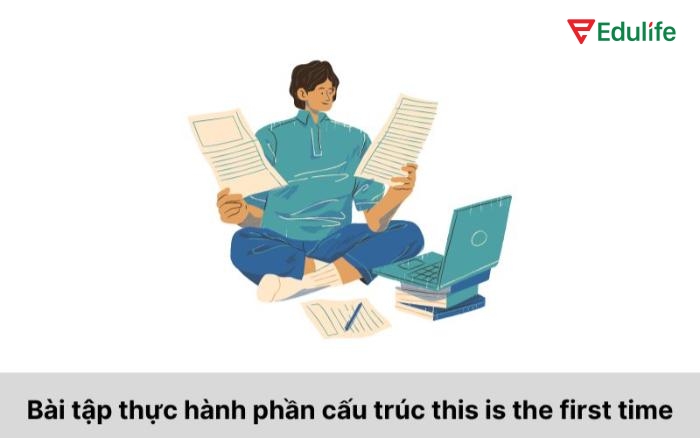 Luyện bài tập giúp nắm chắc quy tắc chia thì và cách chuyển đổi linh hoạt giữa các dạng cấu trúc liên quan