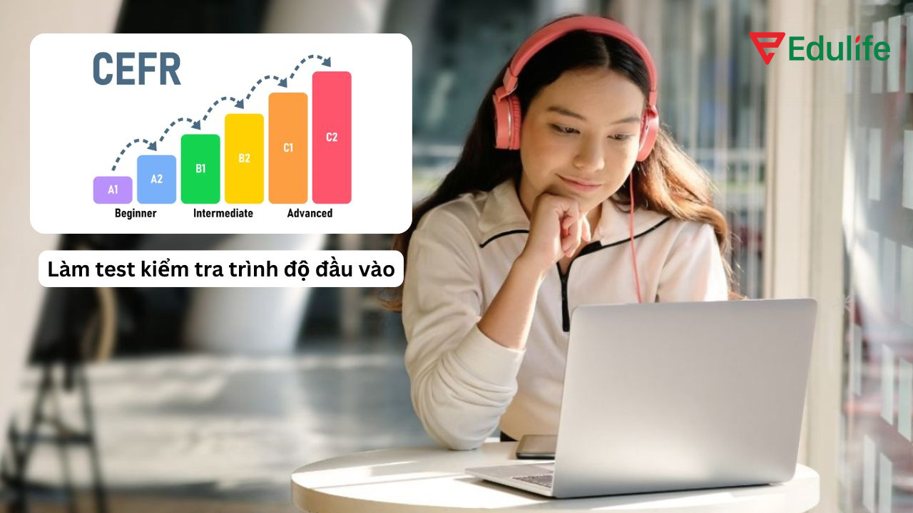 Người học cần kiểm tra trình độ đầu vào trước khi học B2