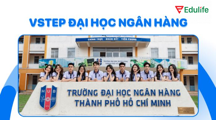 VSTEP Đại học Ngân hàng – chứng chỉ tiếng Anh có giá trị cao