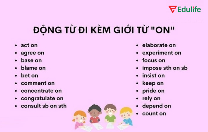 Các động từ hay đi kèm với on