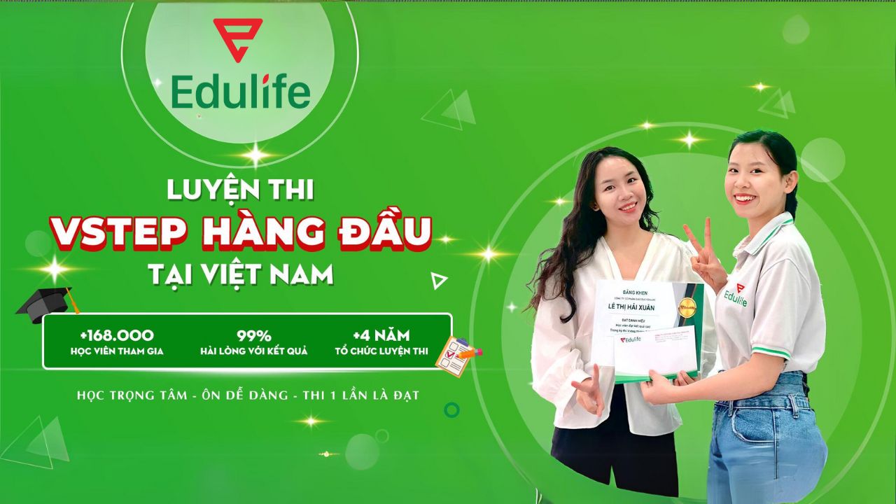 Edulife - Địa chỉ ôn thi VSTEP B1 cam kết sở hữu bằng ngay từ lần thi đầu