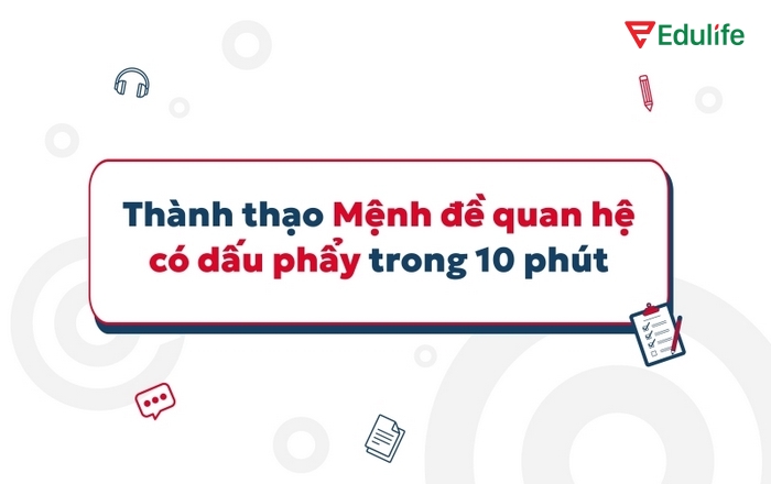 Mệnh đề quan hệ có dấu phẩy không thể thiếu dấu phẩy, khi bỏ mệnh đề thì câu vẫn giữ nguyên ý nghĩa