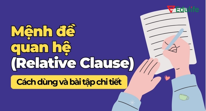 Thành thục mệnh đề tính từ giúp bạn làm bài thi và nói/viết tiếng Anh trôi chảy hơn