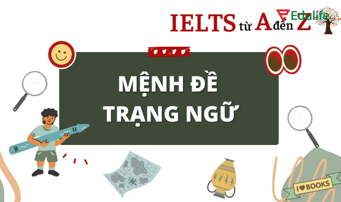 Mệnh đề trạng ngữ là mệnh đề phụ để bổ sung thông tin cho toàn bộ mệnh đề chính trong câu