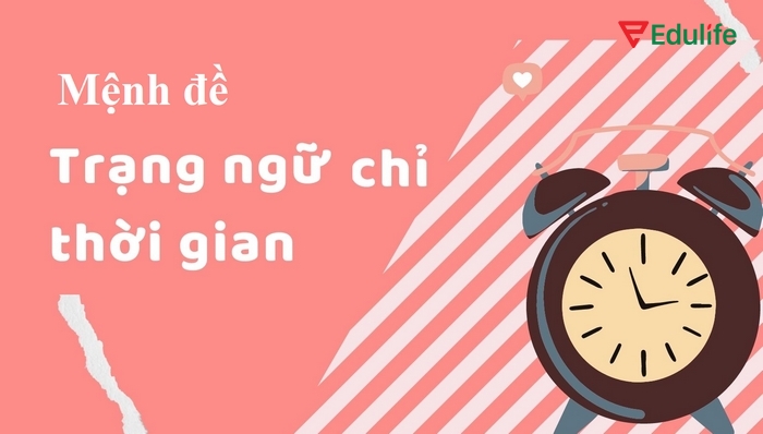 mệnh đề trạng ngữ chỉ thời gian