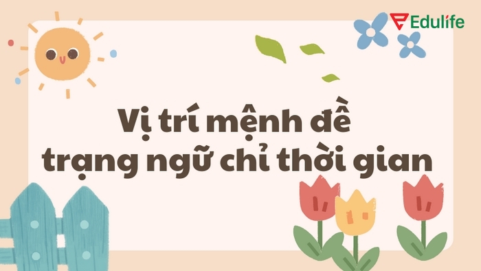 Khi mệnh đề chính ở thì tương lai đơn thì mệnh đề thời gian sẽ ở thì hiện tại hoàn thành