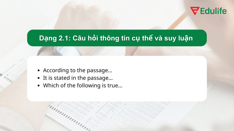Dạng 2.1: Câu hỏi thông tin cụ thể và suy luận