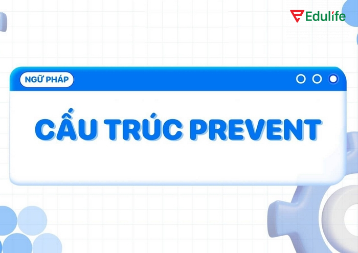 Prevent dùng khi nói về ngăn chặn việc gì đó xảy ra ngay từ đầu hay ngăn không cho việc đó bắt đầu/tiếp diễn