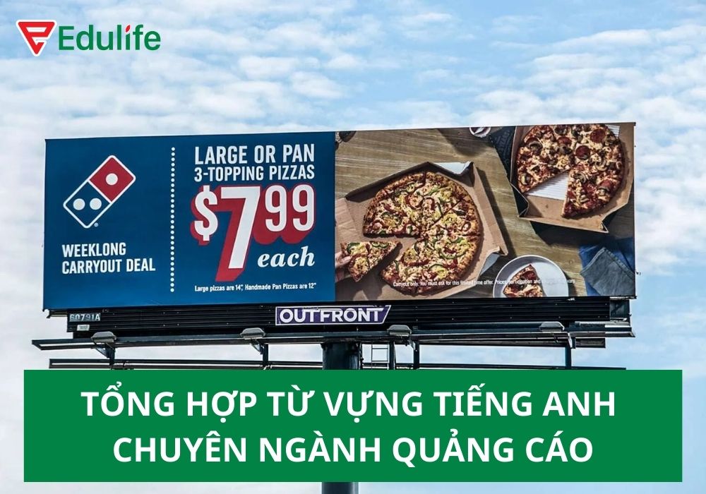 Quảng cáo tiếng Anh là gì? Từ vựng tiếng Anh ngành quảng cáo