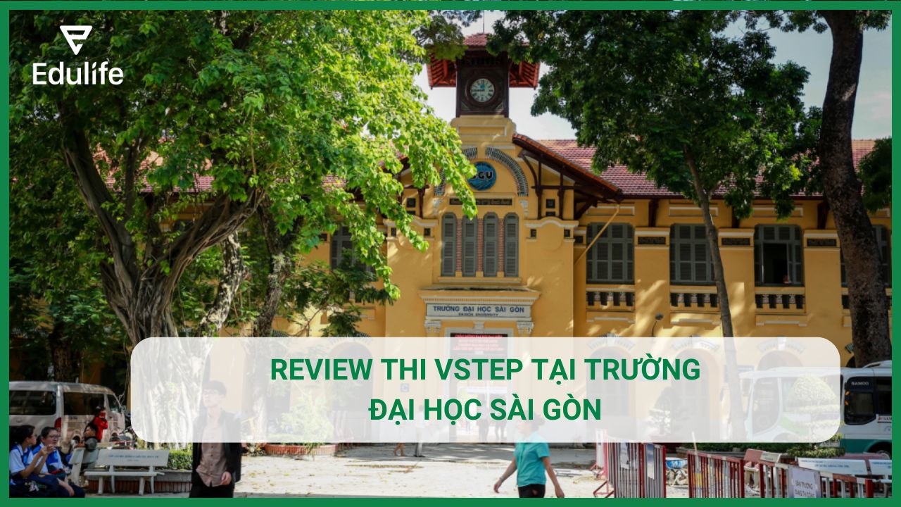 Review thi VSTEP tại Trường Đại học Sài Gòn