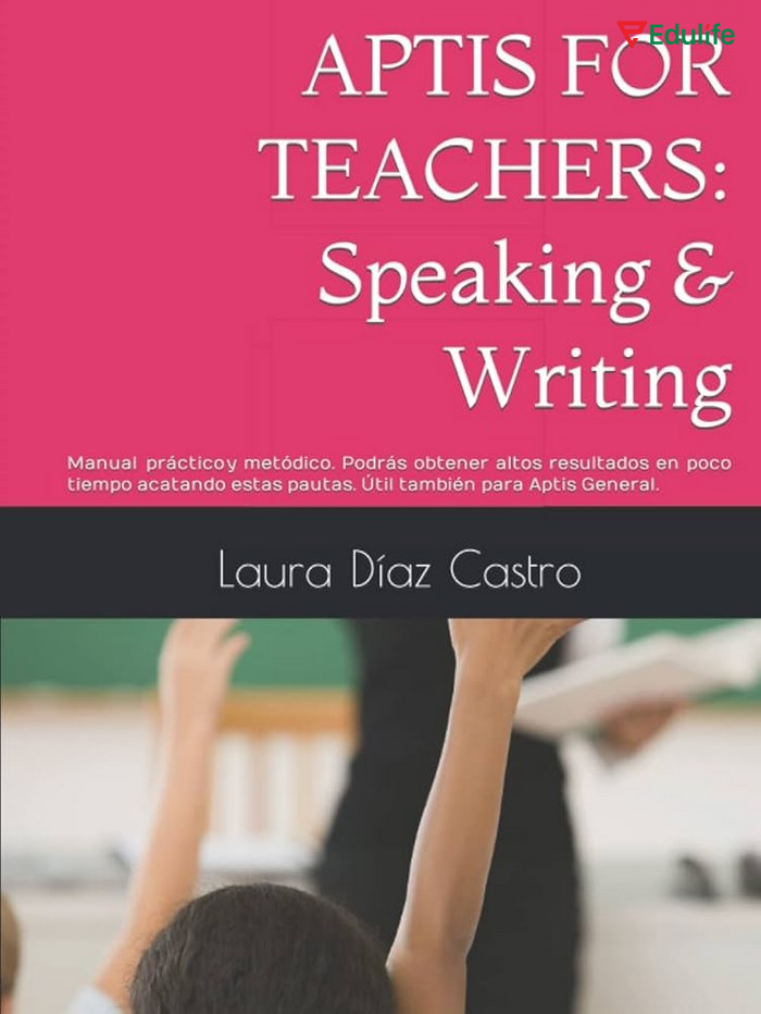 Sách Aptis for Teachers: Speaking & Writing giúp phát triển toàn diện kỹ năng nói và viết