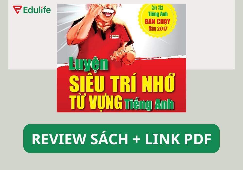 sách luyện SIÊU TRÍ NHỚ từ vựng tiếng Anh