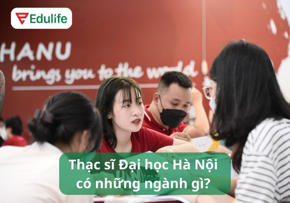 Thạc sĩ Đại học Hà Nội có những ngành gì? 