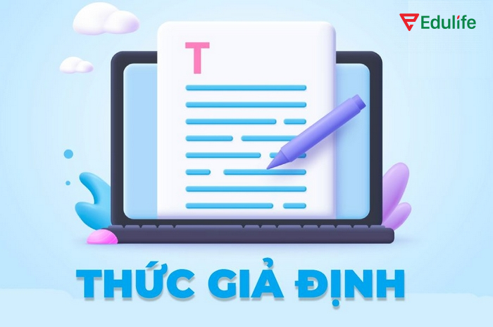 Thức giả định dùng để biểu thị giả định, giả thuyết, tình huống trái với hiện thực