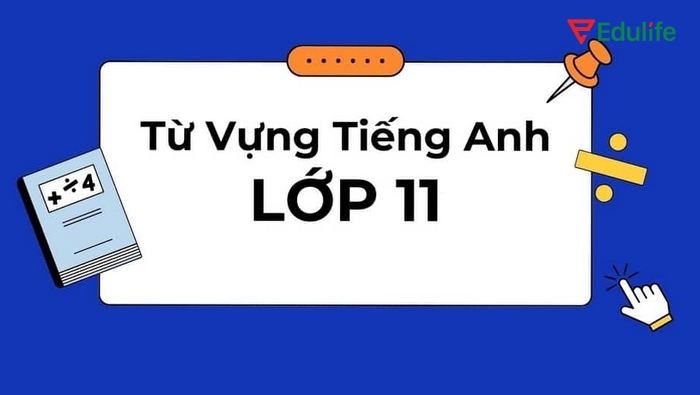 từ vựng tiếng Anh lớp 11