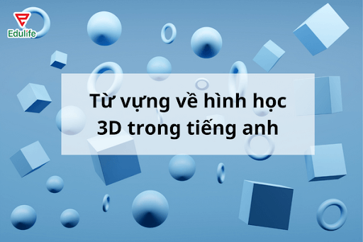 tu-vung-ve-hinh-hoc-3d