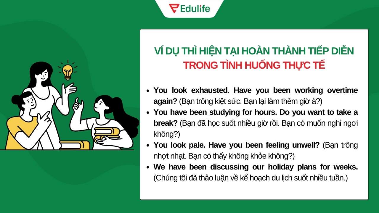 Ví dụ thì hiện tại hoàn thành tiếp diễn trong các tình huống thực tế