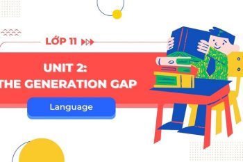 tiếng Anh 11 Unit 2 Language