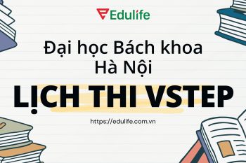 Lịch thi Vstep Đại học Bách khoa Hà Nội