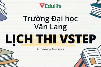 Lịch thi Vstep Trường Đại học Văn Lang