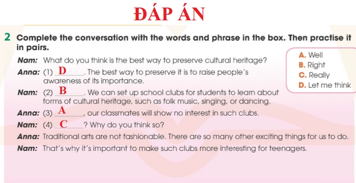 Đáp án cần điền vào đoạn hội thoại theo yêu cầu của bài tập 2 phần tiếng Anh 11 Unit 6 Speaking