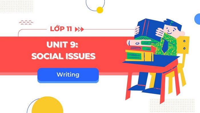 tiếng Anh 11 Unit 9 Writing