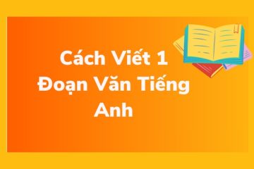 Cách viết đoạn văn tiếng Anh