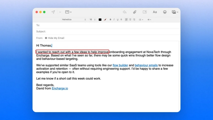 Câu mở đầu (Opening sentence) cần thể hiện lý do viết email mà không cần đọc toàn bộ nội dung