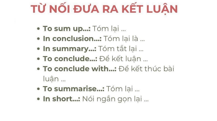 Nhóm từ nối dùng để kết thúc đoạn hoặc kết bài qua việc tổng hợp lại ý chính