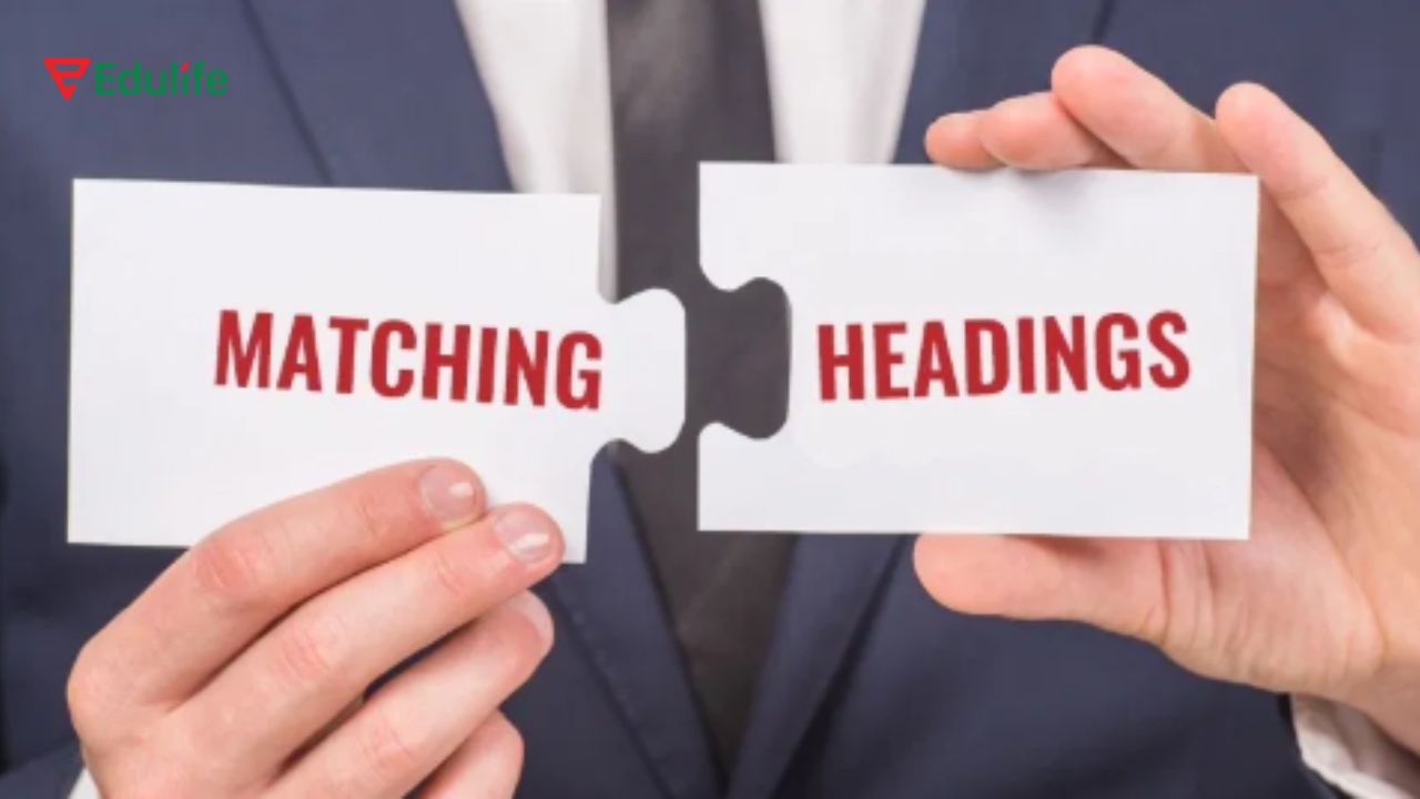 Tuyệt đối không nhầm Matching Headings với Matching Information