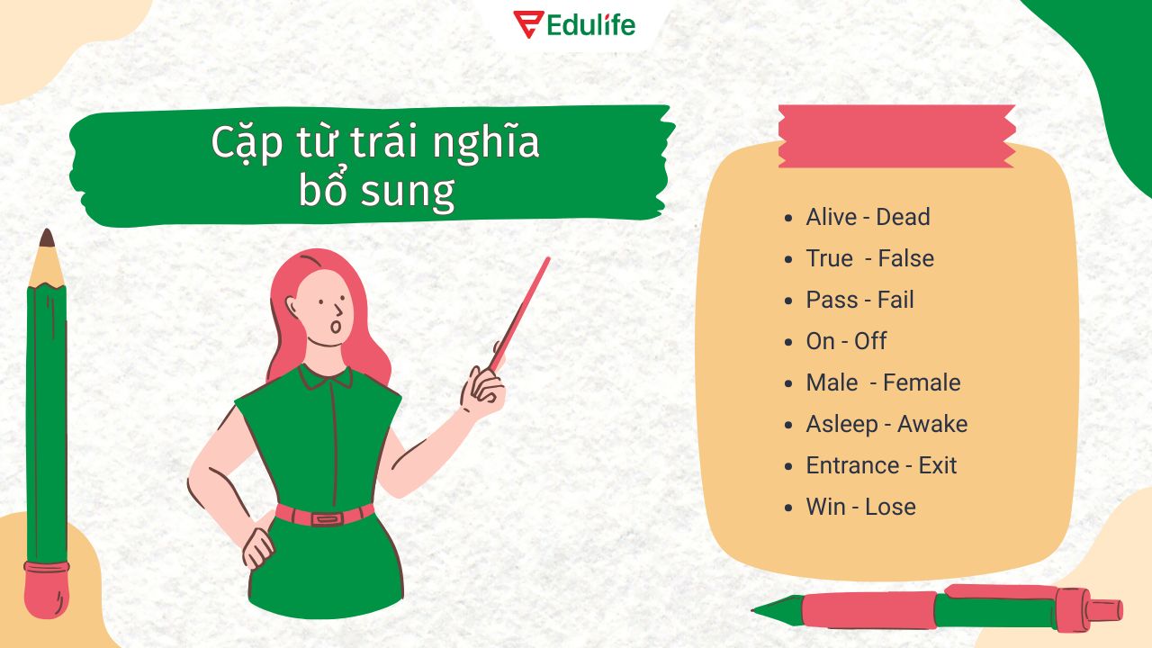 Cặp từ trái nghĩa bổ sung là những cặp từ có ý nghĩa trái ngược nhau Cặp từ trái nghĩa bổ sung là những cặp từ có ý nghĩa trái ngược nhau