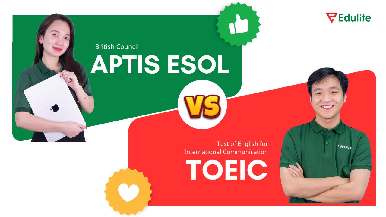 So sánh chứng chỉ Aptis ESOL và TOEIC chi tiết