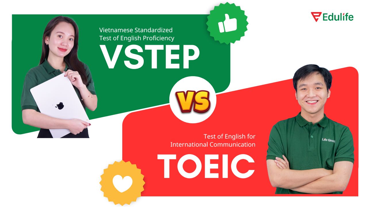 So sánh chứng chỉ VSTEP và TOEIC chi tiết