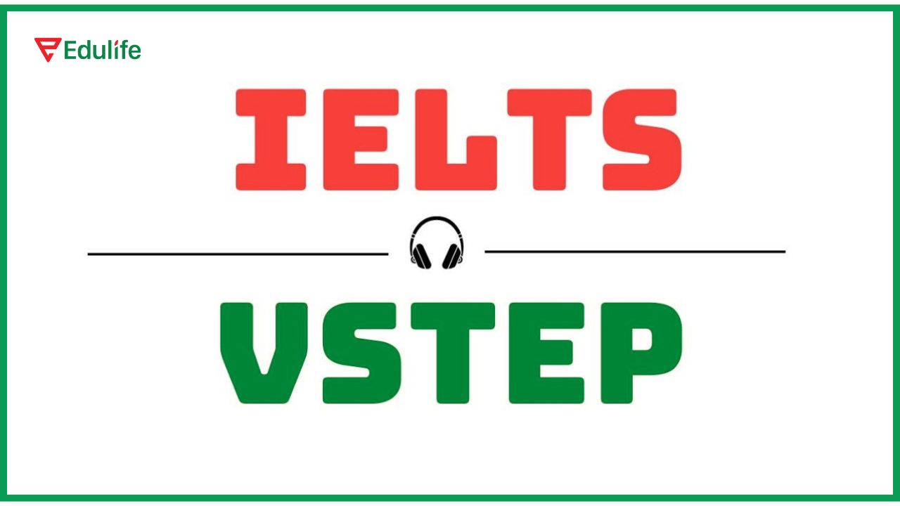 So sánh chứng chỉ VSTEP và IELTS