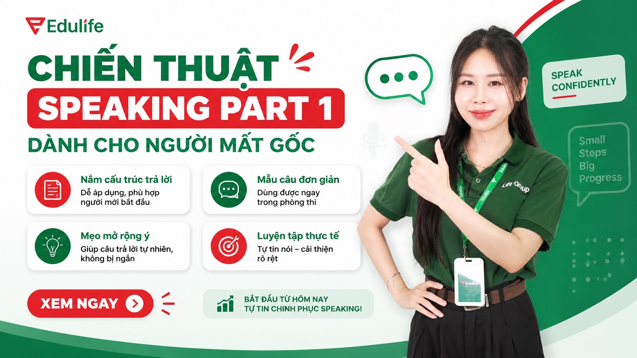 Chiến thuật Speaking Part 1 hiệu quả cho người mới bắt đầu học tiếng Anh