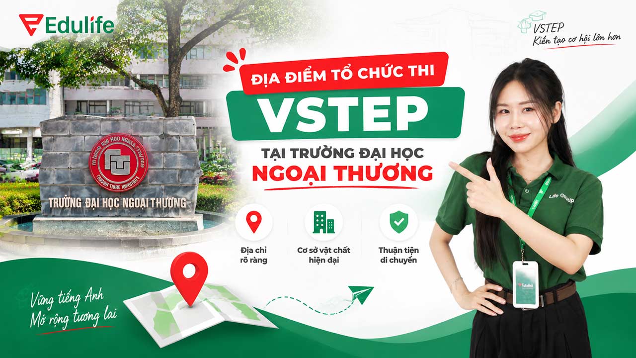 Review chi tiết địa điểm tổ chức thi VSTEP tại Trường Đại học Ngoại thương