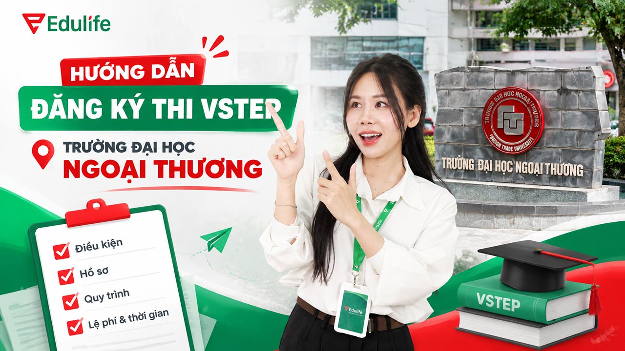 Hướng dẫn đăng ký thi VSTEP trường Đại học Ngoại thương chi tiết năm 2026