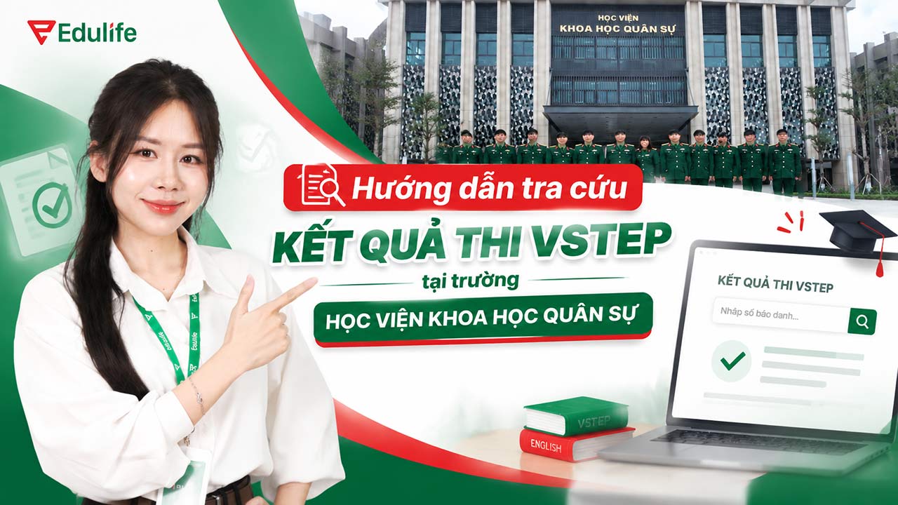 Hướng dẫn tra cứu kết quả thi VSTEP tại Học viện Khoa học Quân sự nhanh chóng