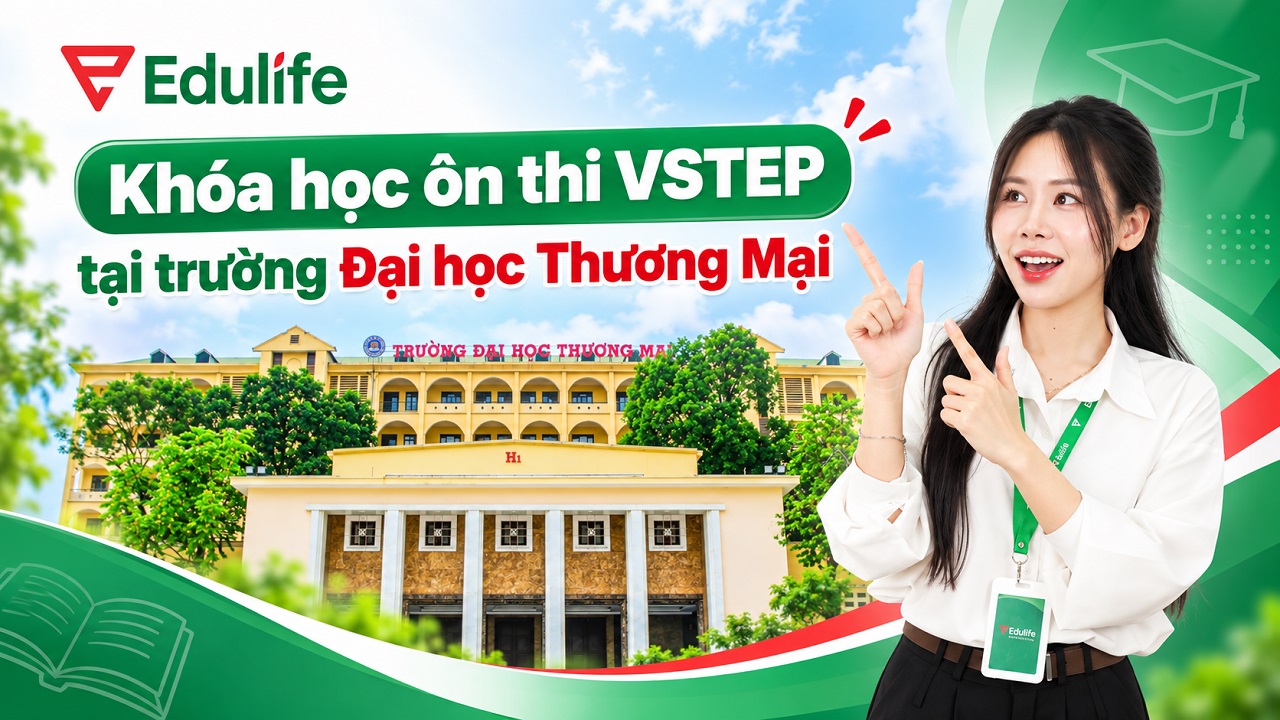 Khóa học ôn thi VSTEP trường Đại học Thương Mại