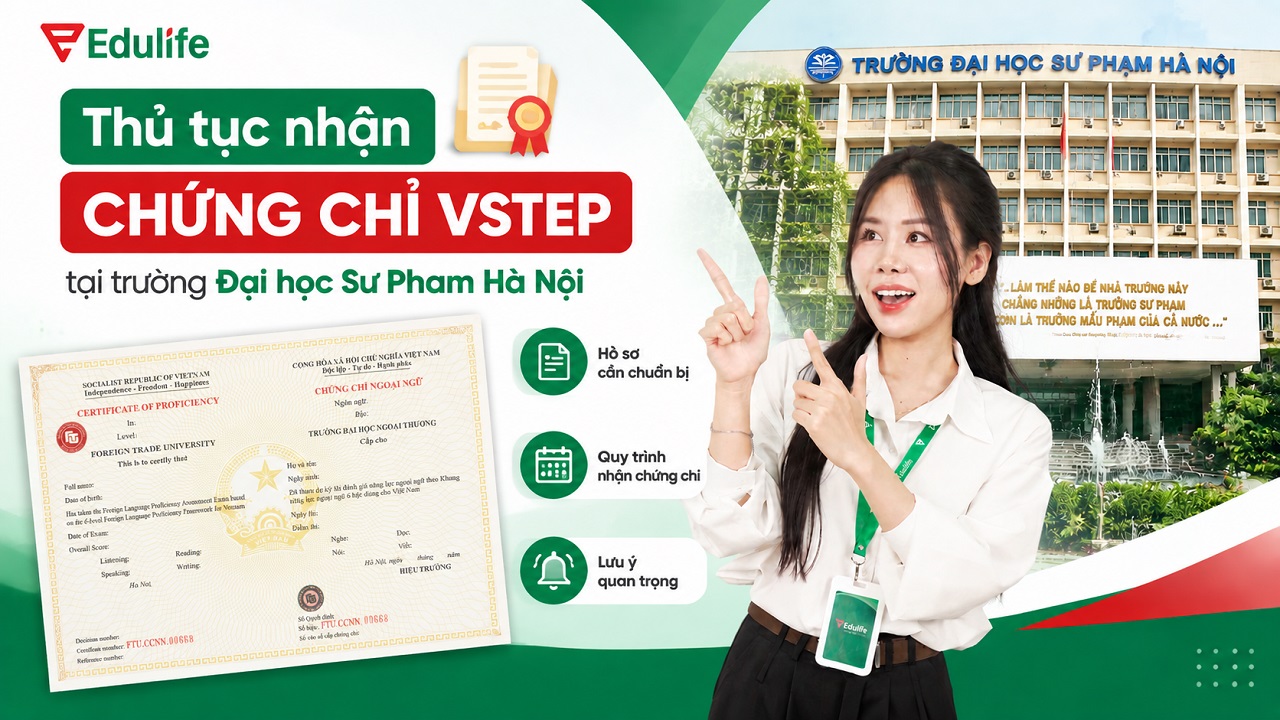 Hướng dẫn nhận chứng chỉ VSTEP tại trường Đại học Sư phạm Hà Nội