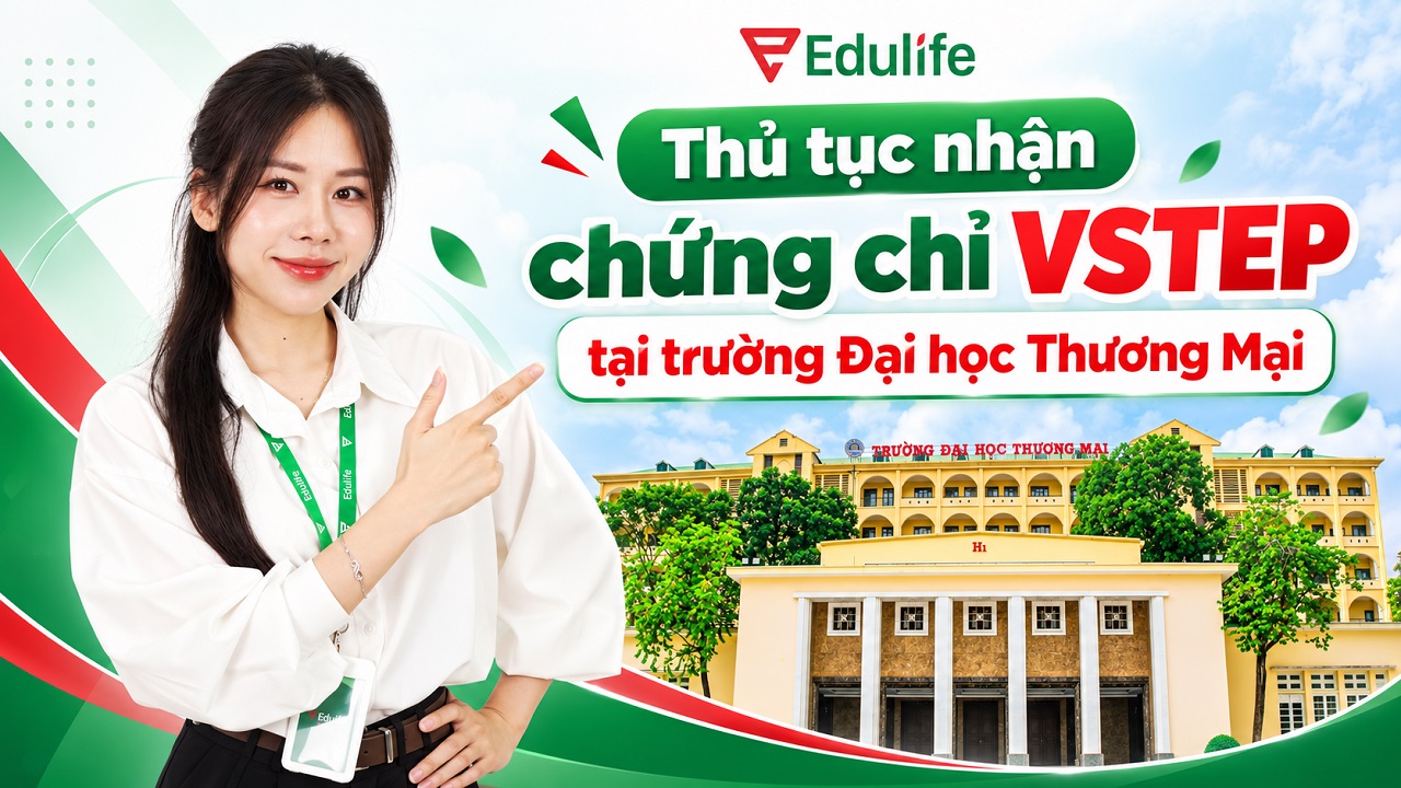 Thủ tục nhận chứng chỉ VSTEP trường Đại học Thương Mại