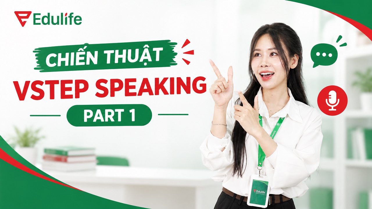 Chiến thuật VSTEP Speaking Part 1