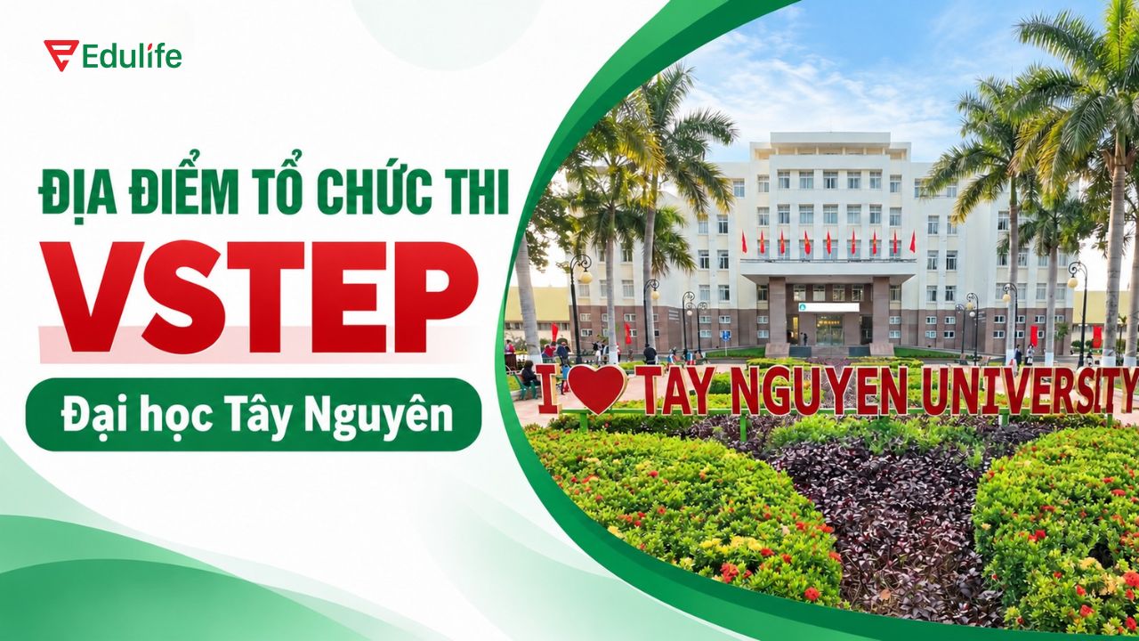 Review địa điểm thi VSTEP tại Trường Đại học Tây Nguyên