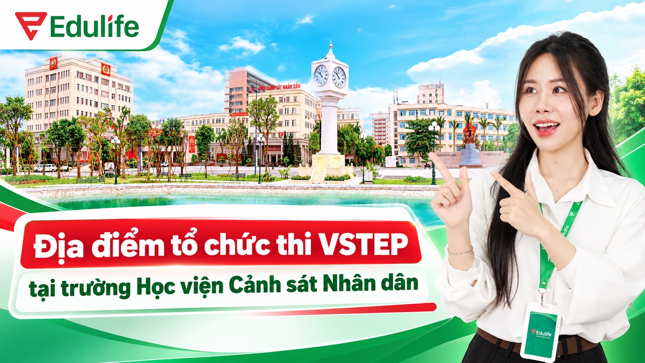 Địa điểm thi chứng chỉ VSTEP tại Học viện Cảnh sát nhân dân